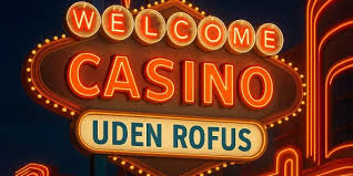 Casino Uden For Rufus En Guide til Spiloplevelse